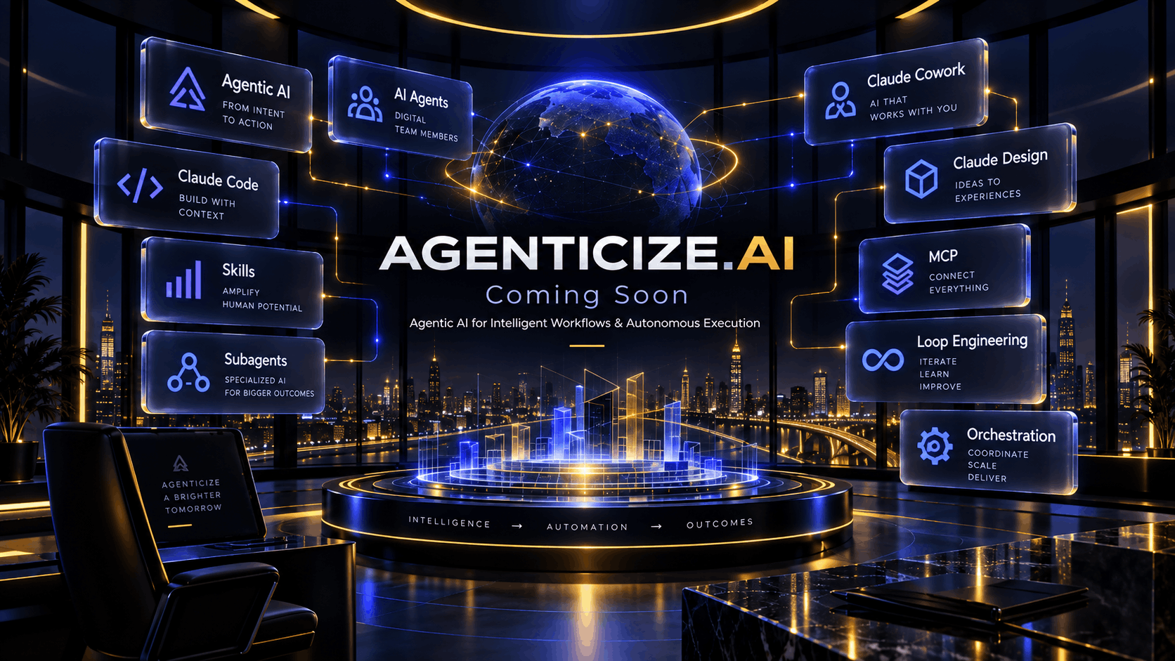 Agenticize.ai, coming soon. Agentic AI for intelligent workflows and autonomous execution, spanning agentic AI, AI agents, Claude Code, skills, subagents, Claude Cowork, Claude Design, MCP, loop engineering, and orchestration.